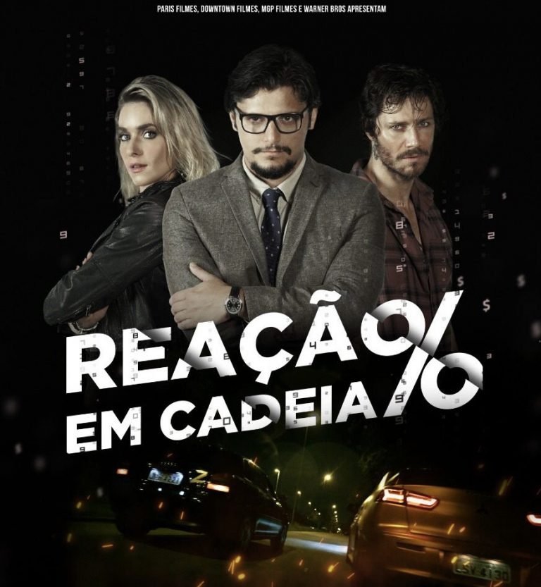 Veja o Trailer do filme nacional Reação em Cadeia