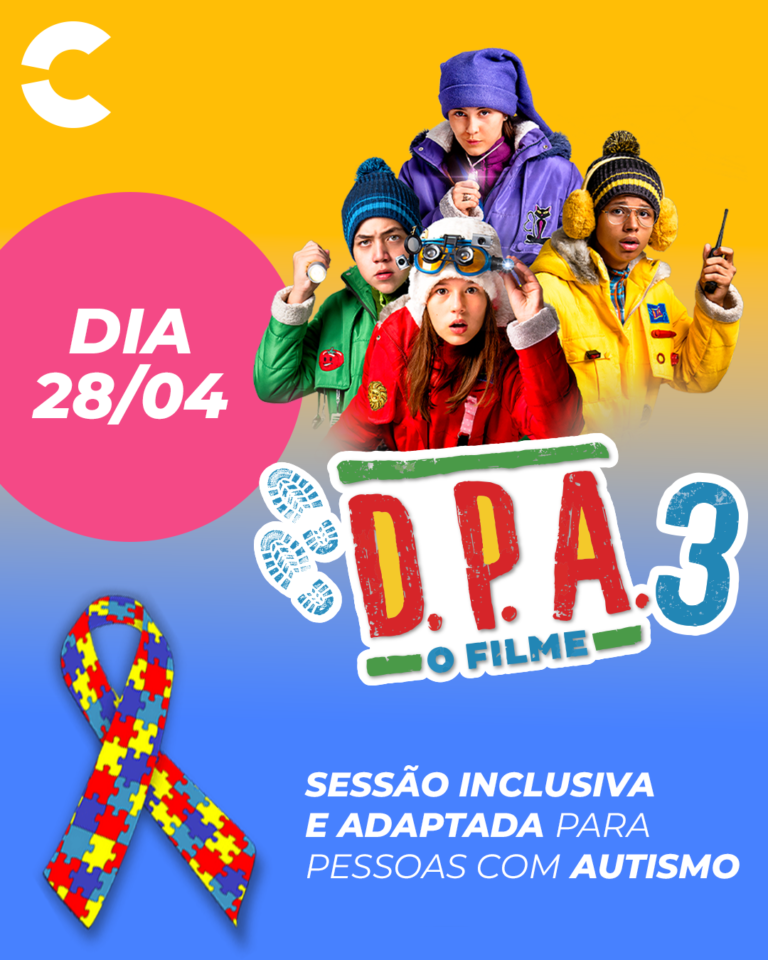 Cinépolis Brasil – D.P.A. 3 terá sessões inclusivas e adaptadas