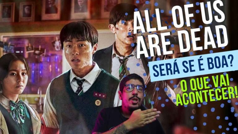 ALL OF US ARE DEAD SERÁ SE É BOA?