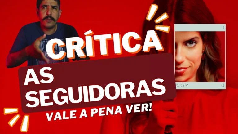 Crítica – AS SEGUIDORAS