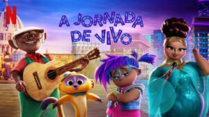 Crítica — A jornada de Vivo (2021)