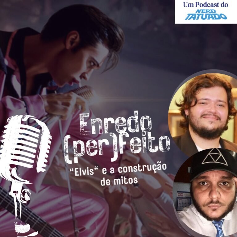 ENREDO (PER)FEITO – “Elvis” e a construção de mitos