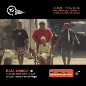 SUCESSO NOS FESTIVAIS DE CINEMA, “KASA BRANCA” SERÁ O FILME DE ENCERRAMENTO DA ‘MOSTRA PRAÇA’ EM TIRADENTES