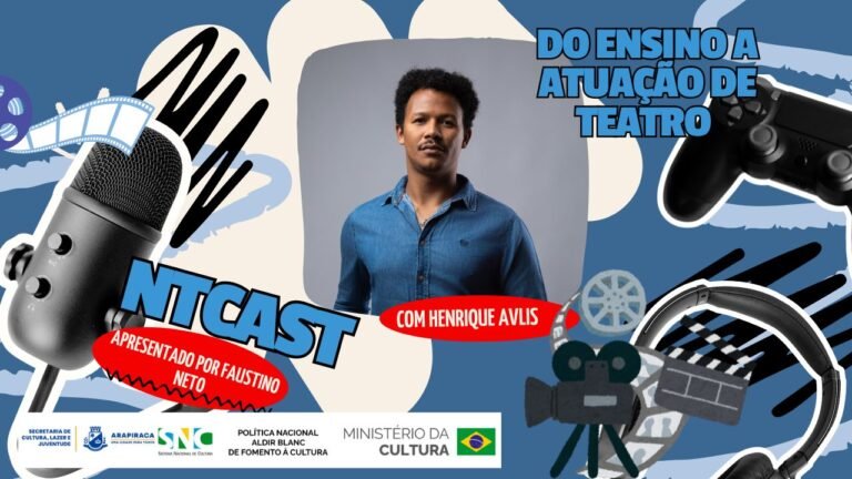 Ntcast 147 – Henrique Avlis do ensino a atuação de teatro